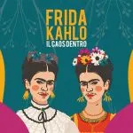 La vita di Frida Kahlo e Diego Rivera nella mostra “Il caos dentro” a Roma