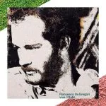 "Viva l'Italia", Francesco De Gregori canta l'Italia che resiste