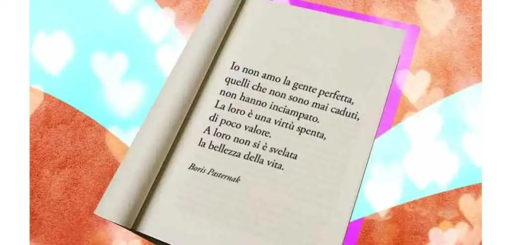 “Io non amo la gente perfetta, quelli che non sono mai caduti..." di Boris Pasternak