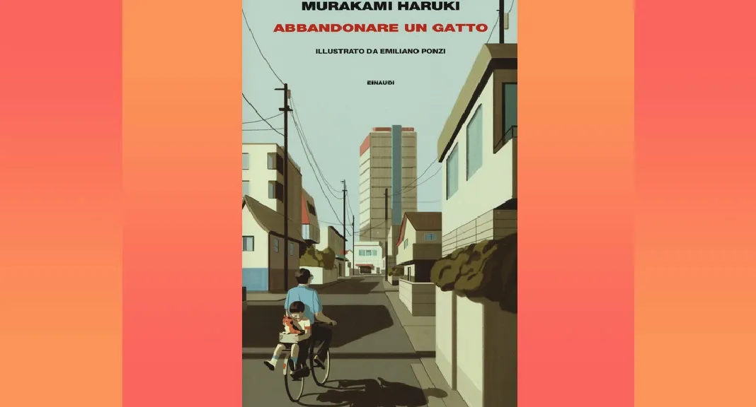 Perché "Abbandonare un gatto" di Haruki Murakami è un libro da leggere