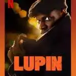 Lupin, perché la serie tv su Netflix è diventata un successo di pubblico