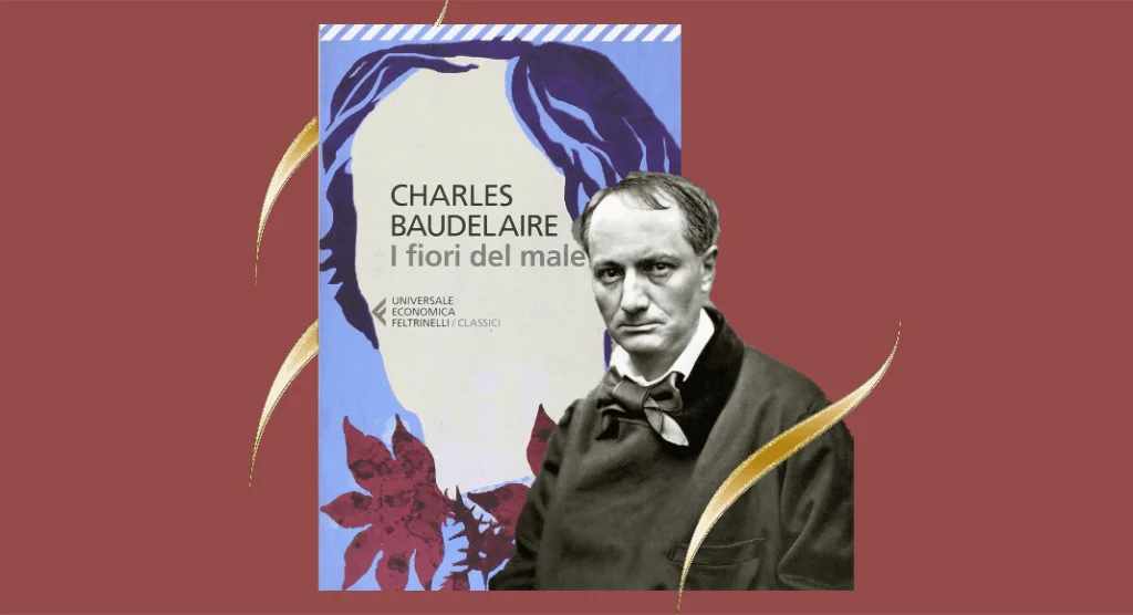 Charles Baudelaire e le similitudini con il male di vivere di oggi