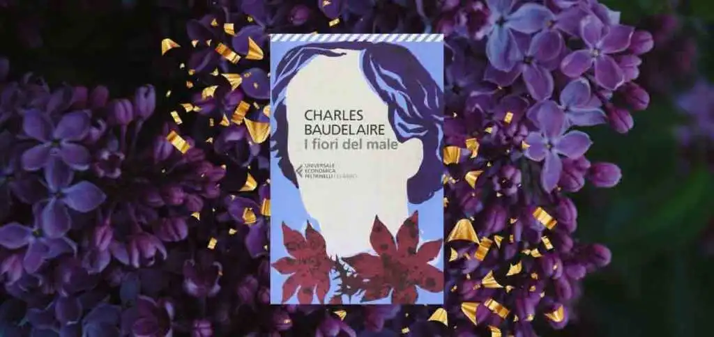 “I fiori del male”, perché leggere il capolavoro di Baudelaire