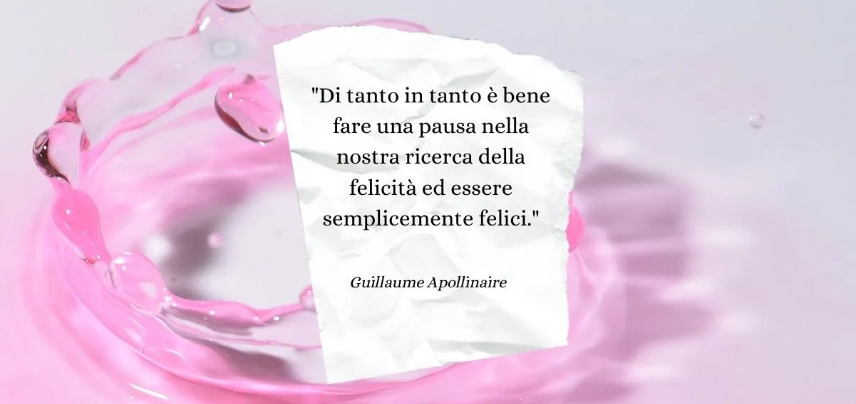 Guillaume Apollinaire e la felicità