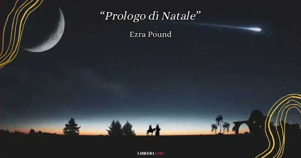“Prologo di Natale”, la poesia di Ezra Pound che racconta la natività