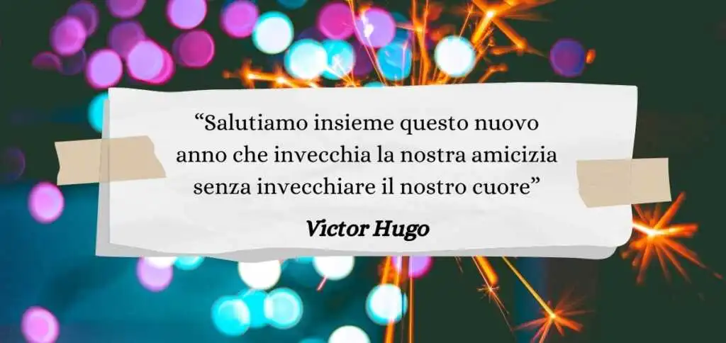 Una frase di Victor Hugo per celebrare il nuovo anno