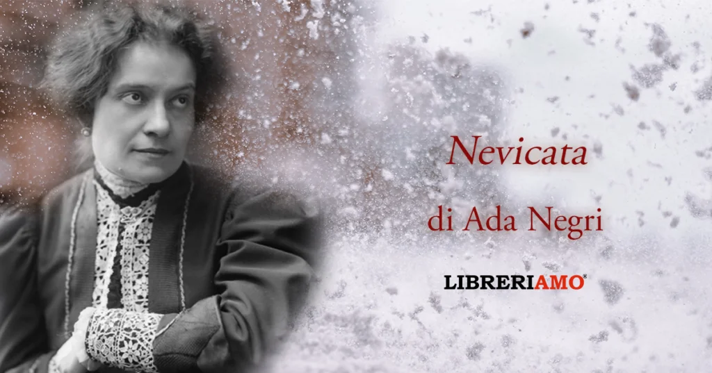 Nevicata di Ada Negri la poesia contro l'indifferenza