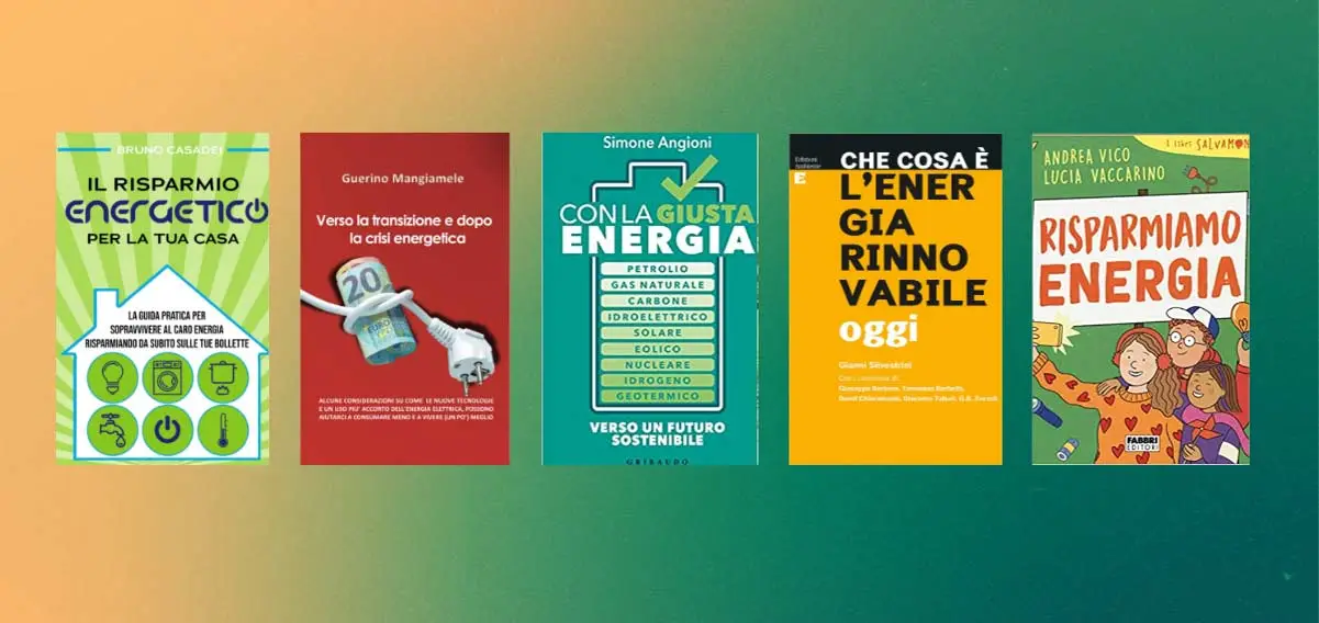 Risparmio energetico, 5 libri da leggere per una vita più sostenibile