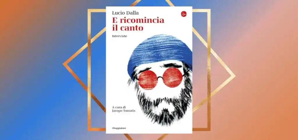 Lucio Dalla, un libro per scoprire i segreti del cantautore bolognese