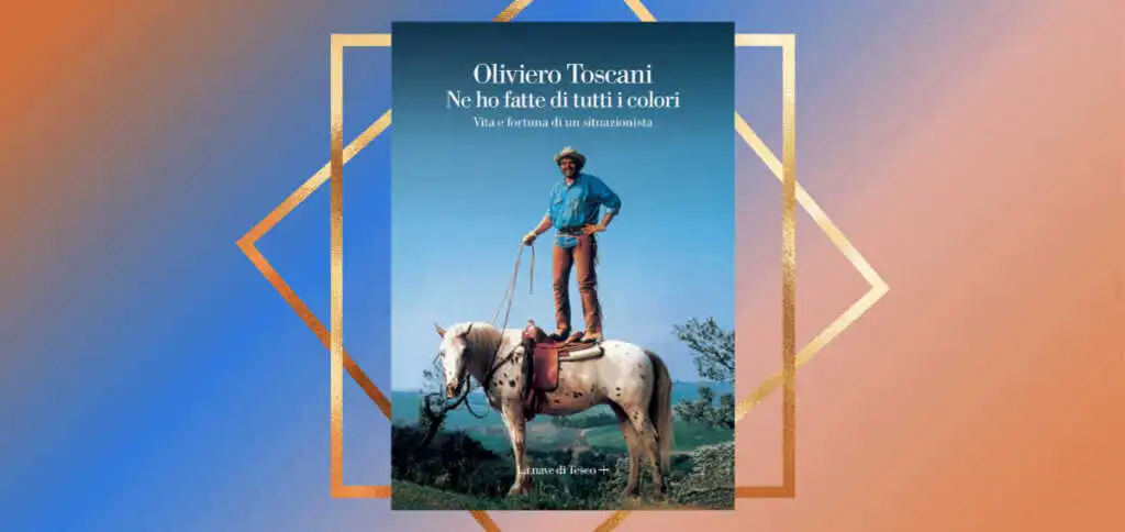 Oliviero Toscani, un'autobiografia fuori dal comune