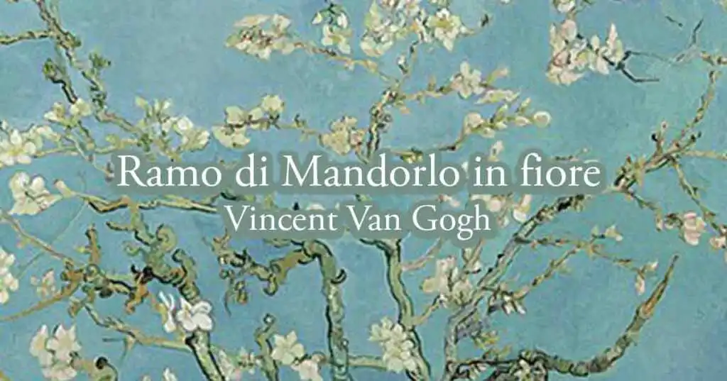 "Ramo di Mandorlo in fiore" l'opera di Van Gogh dedicata alla vita