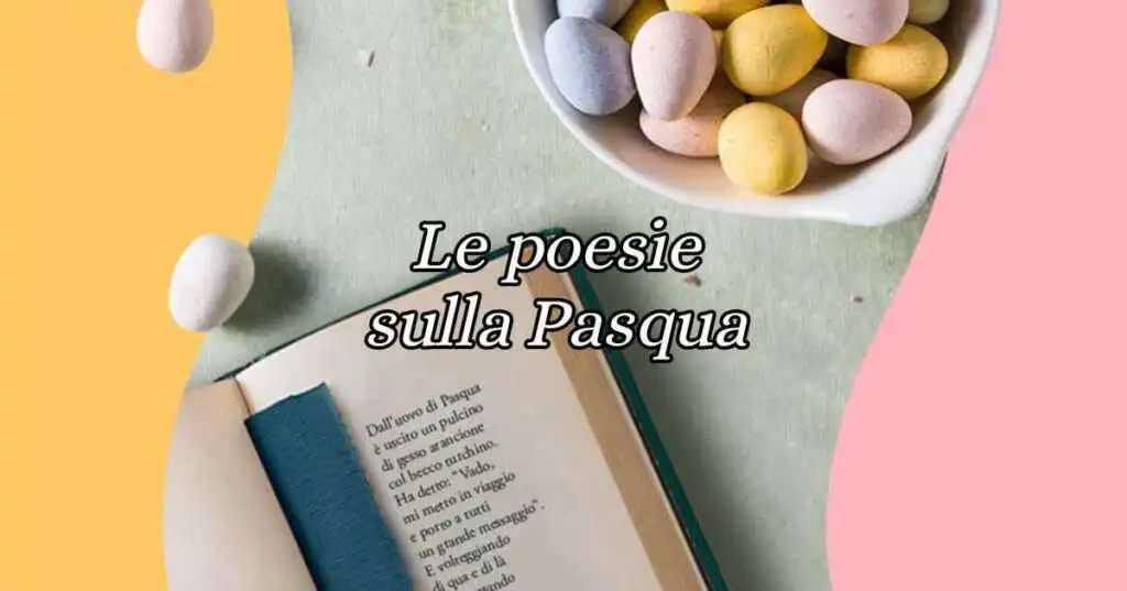 Pasqua, le poesie più celebri dedicate alla festività