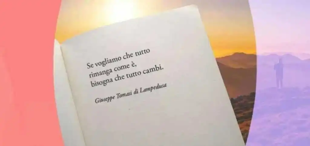 Una frase di Giuseppe Tomasi di Lampedusa sull'importanza del cambiamento