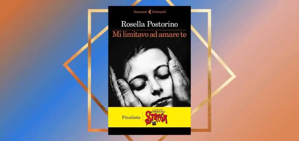 "Mi limitavo ad amare te", crescita e ferite d'infanzia nel romanzo di Rosella Postorino