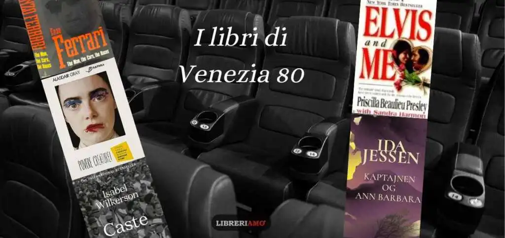 Mostra del cinema di Venezia, 5 libri che hanno ispirato i film in concorso