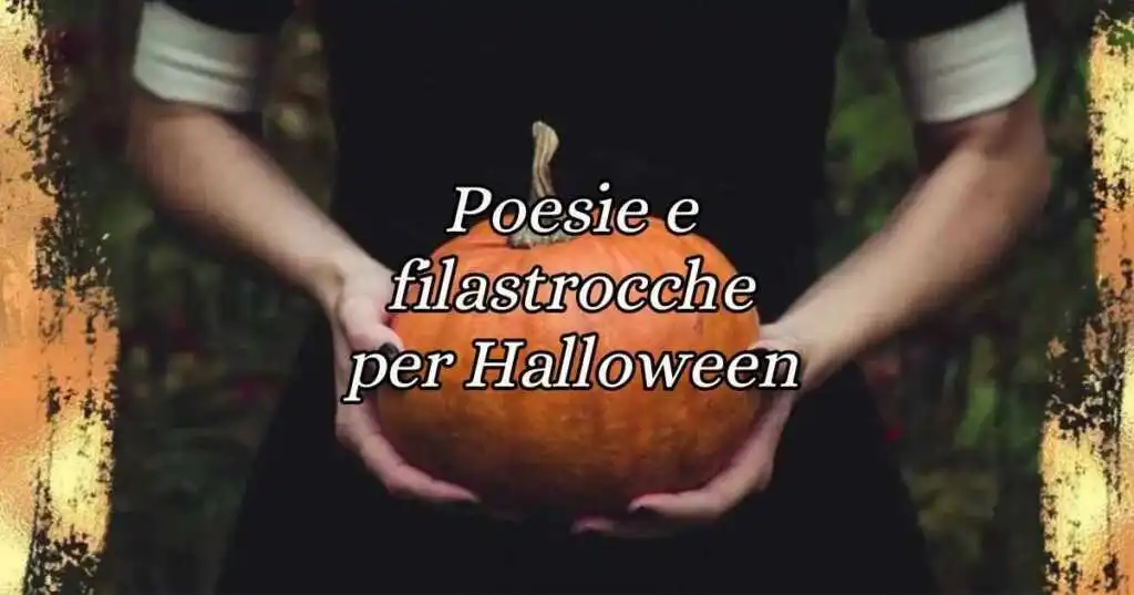 Halloween, poesie e filastrocche dedicate alla notte delle streghe