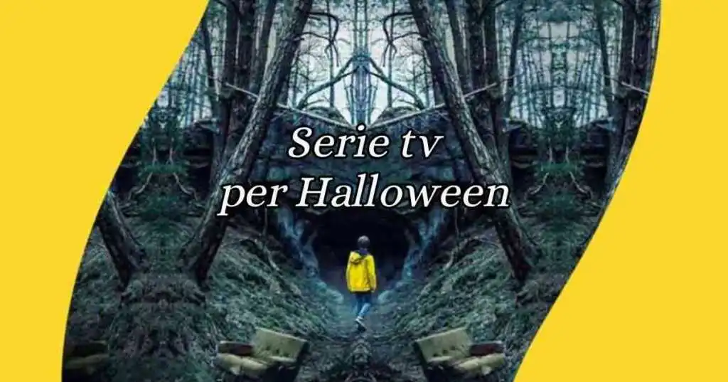Halloween, le serie tv da vedere durante la notte delle streghe