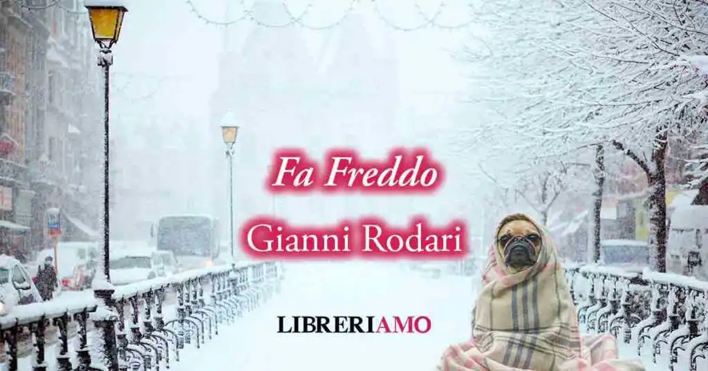 "Fa freddo" di Gianni Rodari: l'arrivo della neve in filastrocca