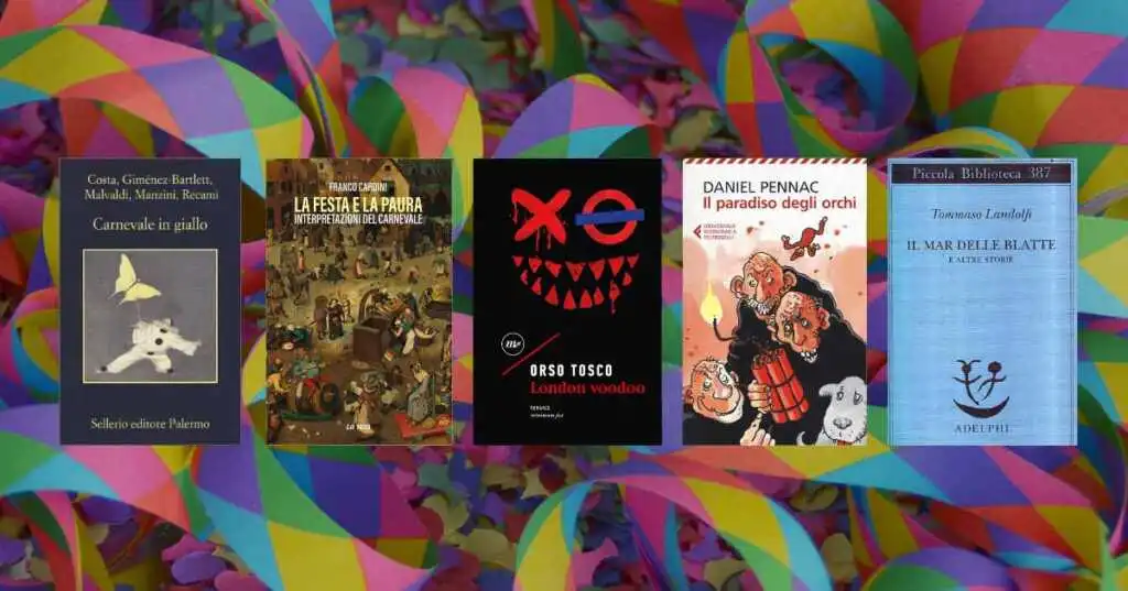 Carnevale, 5 libri per immergersi nelle atmosfere della festa delle maschere