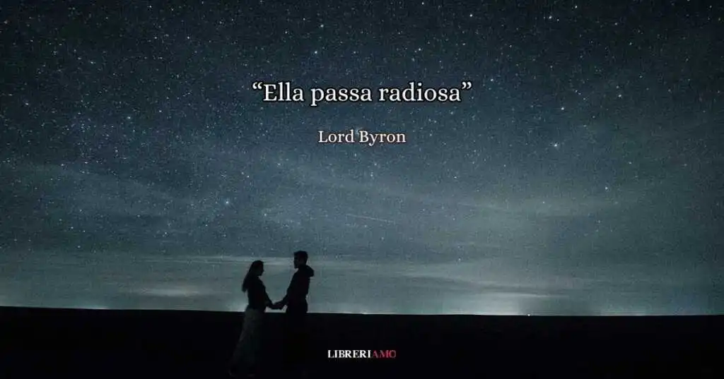 "Ella passa radiosa", la poesia di Lord Byron sull'amore a prima vista