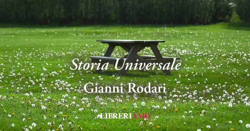 "Storia Universale" di Gianni Rodari, poesia per educare alla cura della Terra