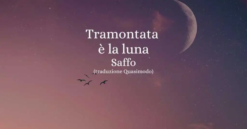 Tramontata è la luna, Saffo