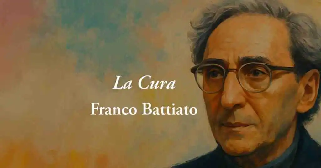 "La cura" (1996) di Franco Battiato, la canzone poesia sul valore dell'Amore universale
