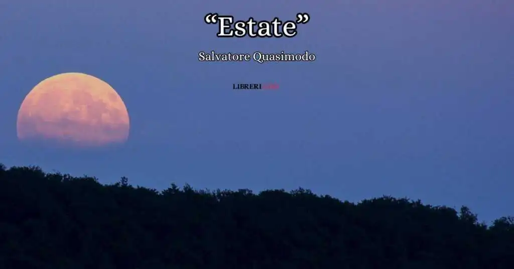 "Estate" di Salvatore Quasimodo, una poesia per riconnettersi con la natura