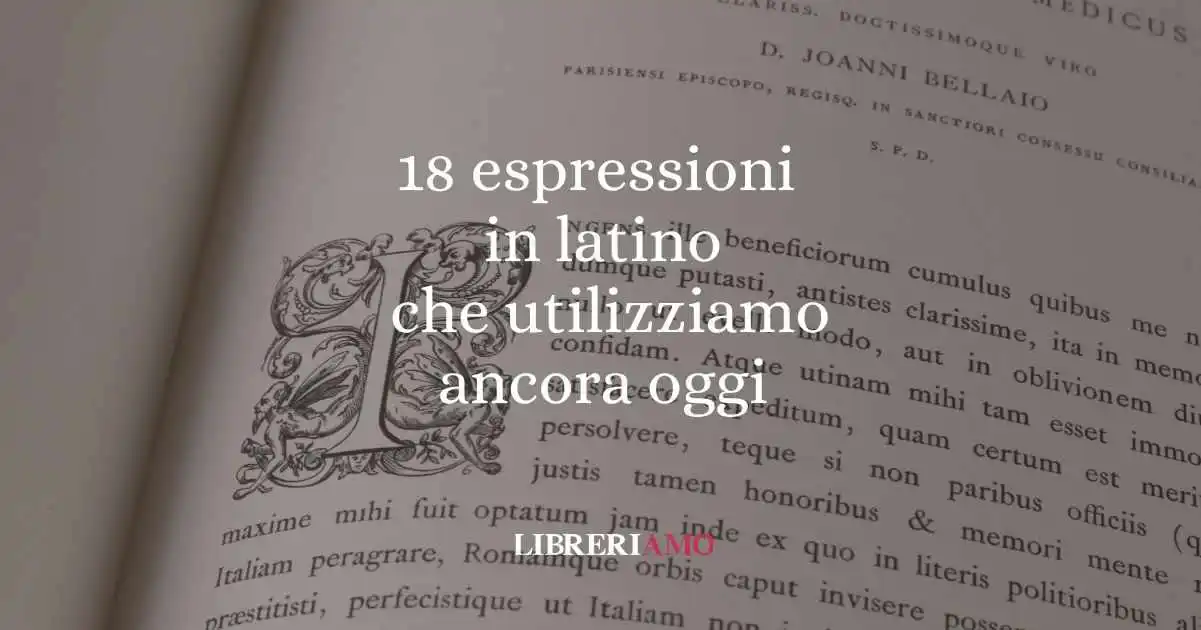 18 espressioni in latino che utilizziamo ancora oggi