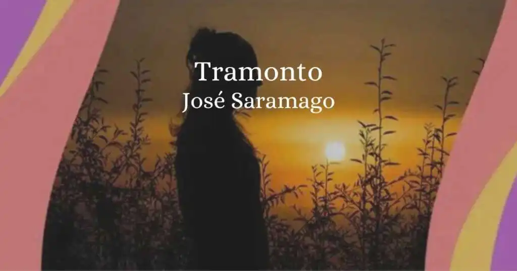 Tramonto (1966), la poesia di José Saramago che racconta il paesaggio del cuore
