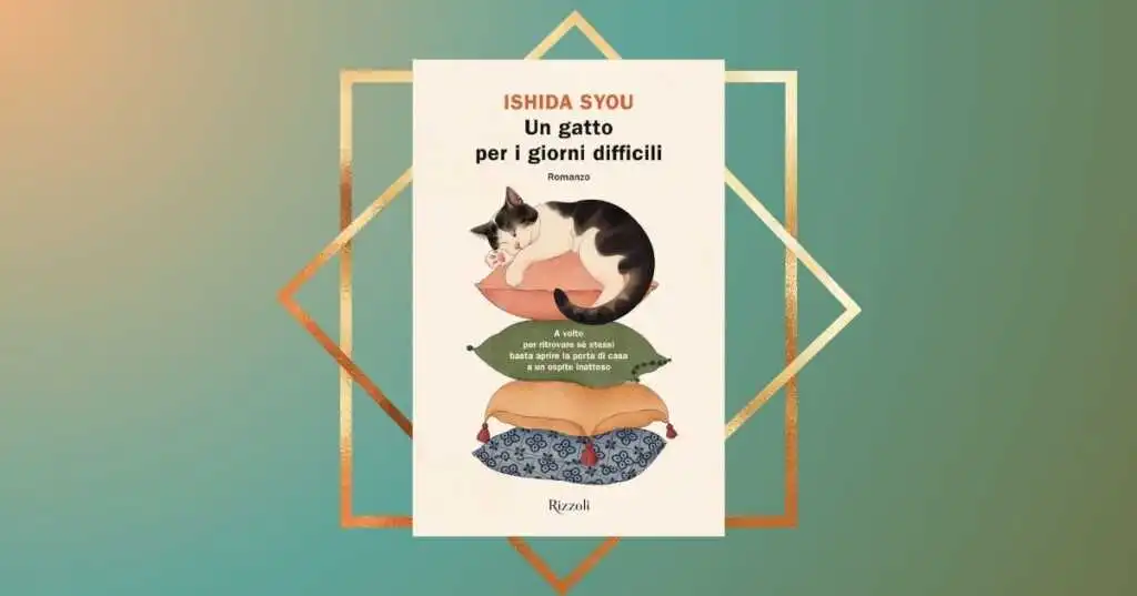 "Un gatto per i giorni difficili" di Ishida Syou, una lettura estiva per alleviare gli affanni del cuore