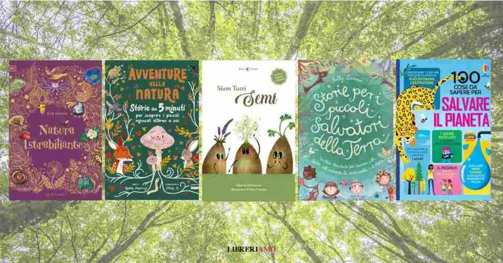 5 libri per ragazzi da leggere per educarli al rispetto della Terra