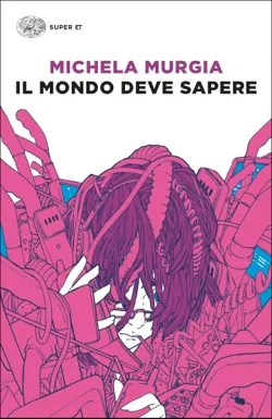 Il Mondo deve sapere, Michela Murgia