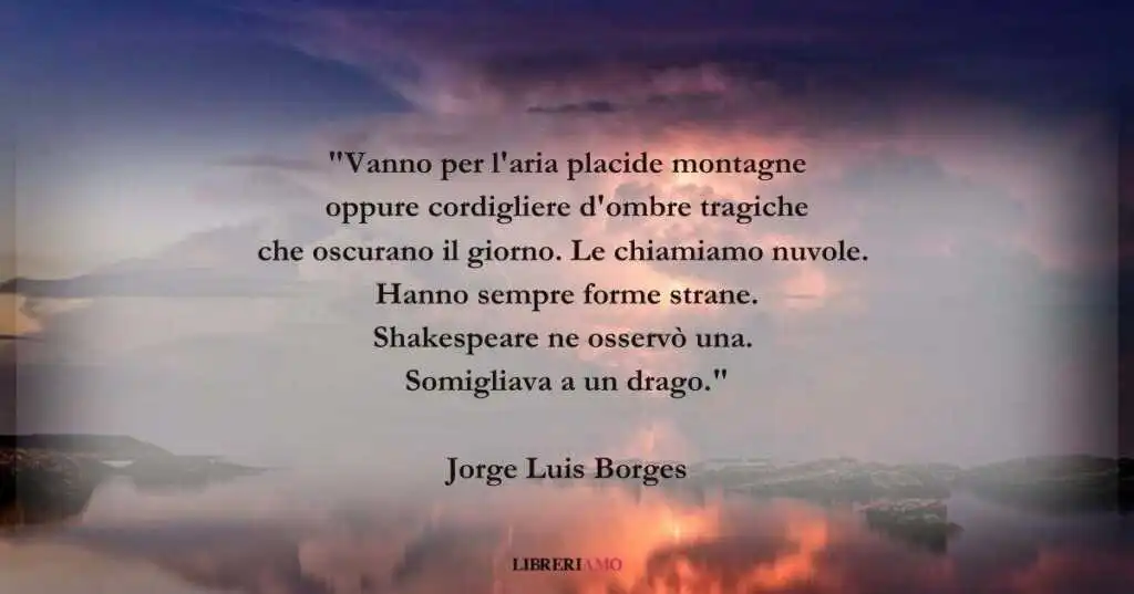 I versi di Jorge Luis Borges sulle grigie nuvole d'autunno