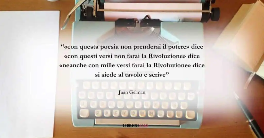 I versi di Juan Gelman sul valore degli ideali