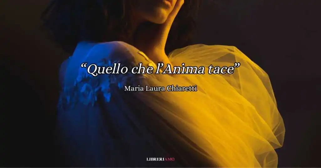 "Quello che l’Anima tace", una poesia per dare voce a tutte le donne