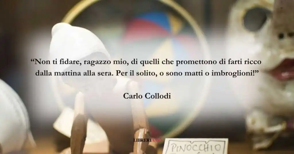 La frase di Carlo Collodi detta dal saggio grillo parlante