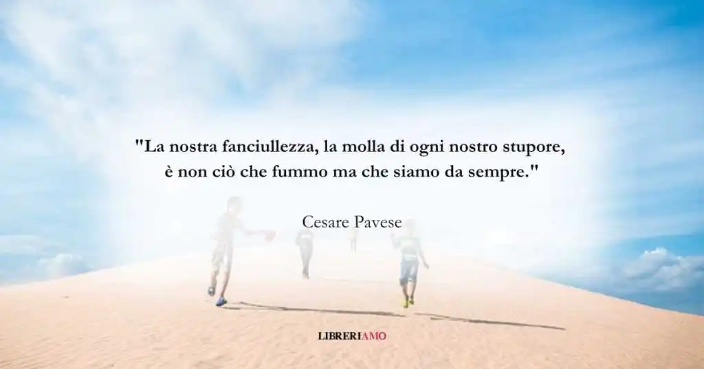 La frase di Cesare Pavese sulla gioventù, estate dell'anima