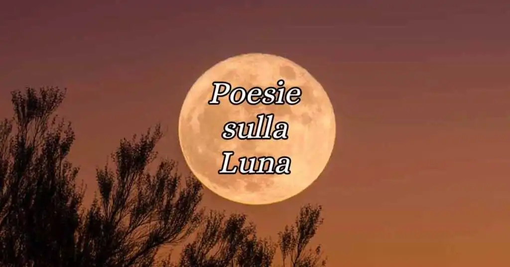 Le poesie più belle dedicate alla Luna