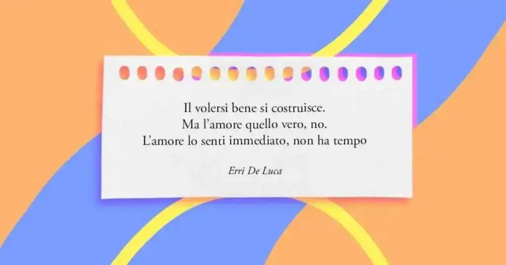 Una frase di Erri De Luca su cos'è il vero amore