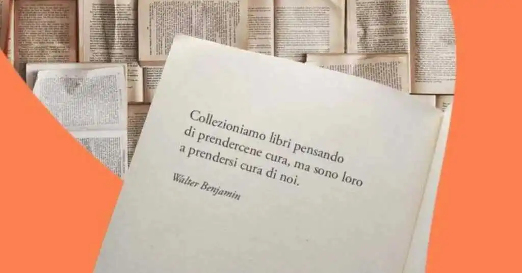 Una frase di Walter Benjamin sul potere salvifico dei libri e della lettura