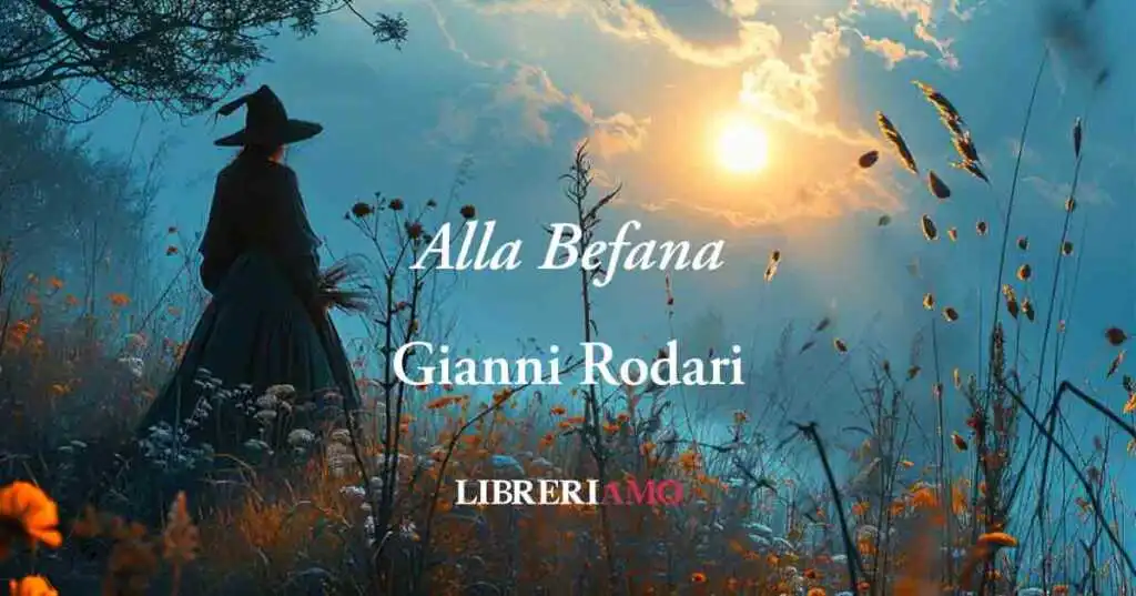 "Alla Befana", la poesia di Gianni Rodari per la felicità di tutti i bambini