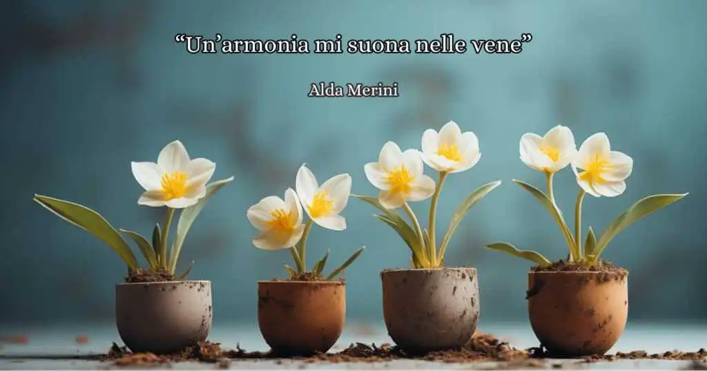 "Un'armonia mi suona nelle vene" (1996), la poesia di Alda Merini sulla meraviglia della rinascita