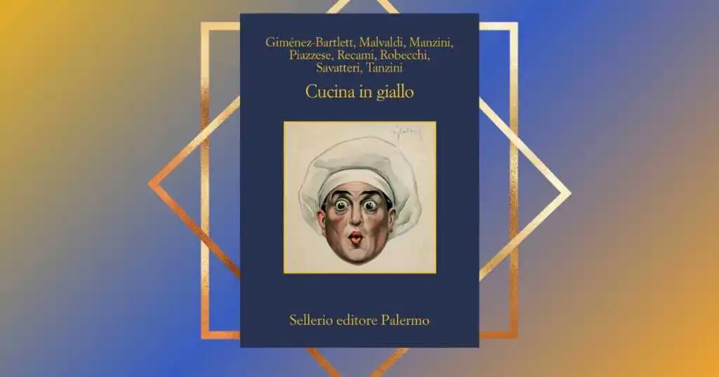 "Cucina in giallo", un'antologia perfetta per gli amanti del mistero e del buon cibo
