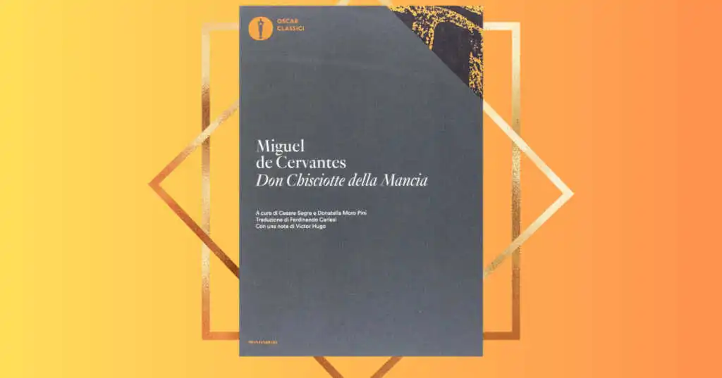 "Don Chisciotte" di Miguel de Cervantes, il classico che ha ispirato i classici