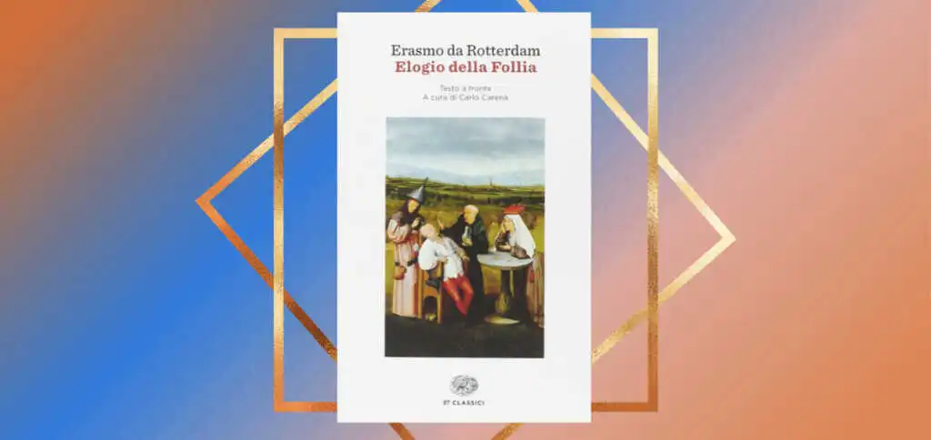 "Elogio della follia", il libro che ha ispirato Silvio Berlusconi