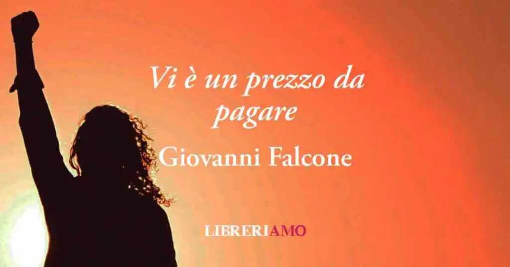 Una frase di Giovanni Falcone sul coraggio e la volontà di cambiare