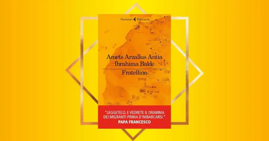 "Fratellino", il romanzo consigliato da Papa Francesco per capire il dramma delle migrazioni