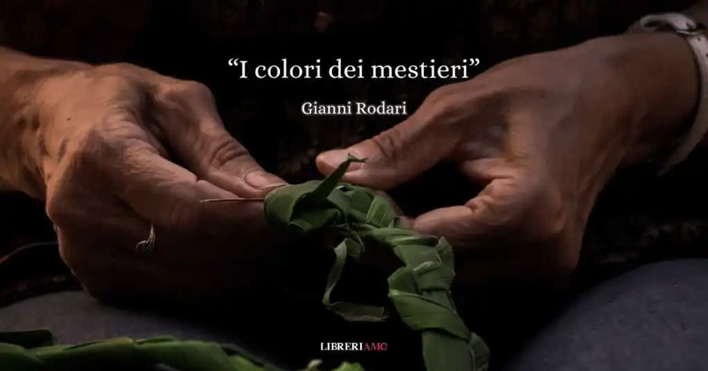 "I colori dei mestieri" di Rodari, una poesia sul valore del lavoro