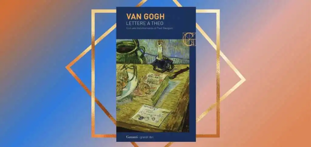 "Lettere a Theo", viaggio alla scoperta della sensibilità di Vincent Van Gogh